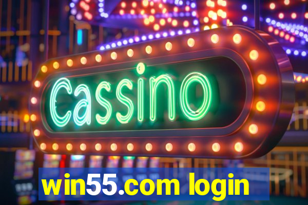 win55.com login